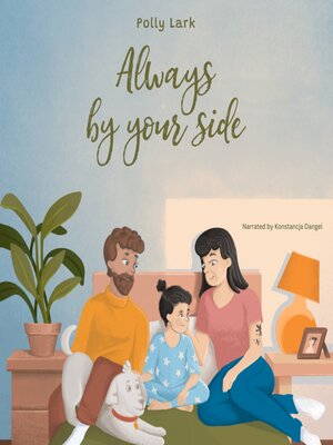 cover image of Always by Your Side